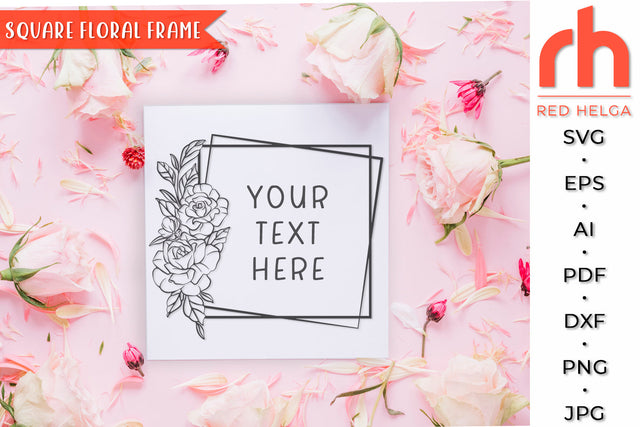 Square Floral Frame SVG - Flower Border Cut File SVG RedHelgaArt 