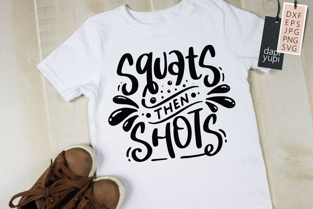 Squats Then Shots SVG Workout Quotes SVG dapiyupi store 