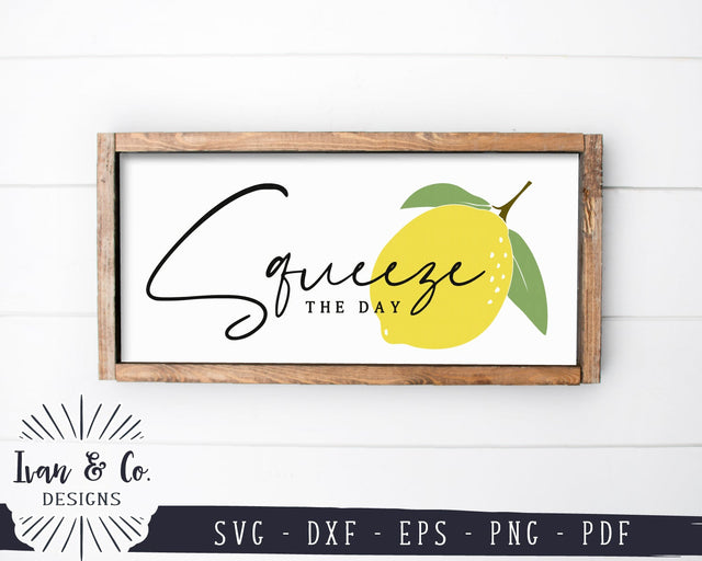 Squeeze the Day SVG Files | Lemonade Svg | Farmhouse Svg | Lemon Svg | Summer Svg | Commercial Use | Digital Cut Files (1144715843) SVG Ivan & Co. Designs 