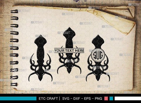 Squid Monogram, Squid Silhouette, Squid SVG, Octopus Svg, Kraken Svg, Giant Squid Svg, Sea Monster Svg, SB00324 SVG ETC Craft 