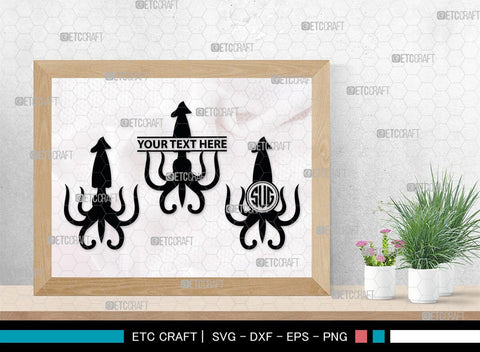 Squid Monogram, Squid Silhouette, Squid SVG, Octopus Svg, Kraken Svg, Giant Squid Svg, Sea Monster Svg, SB00324 SVG ETC Craft 
