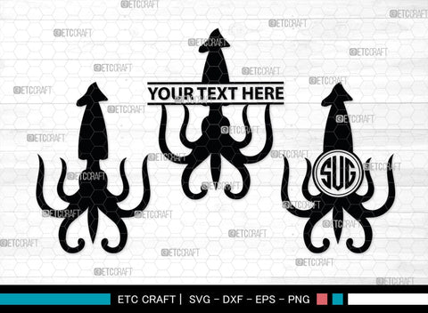 Squid Monogram, Squid Silhouette, Squid SVG, Octopus Svg, Kraken Svg, Giant Squid Svg, Sea Monster Svg, SB00324 SVG ETC Craft 