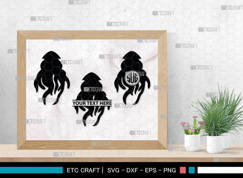 Squid Monogram, Squid Silhouette, Squid SVG, Octopus Svg, Kraken Svg, Giant Squid Svg, Sea Monster Svg, SB00324 SVG ETC Craft 