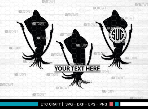 Squid Monogram, Squid Silhouette, Squid SVG, Octopus Svg, Kraken Svg, Giant Squid Svg, Sea Monster Svg, SB00324 SVG ETC Craft 