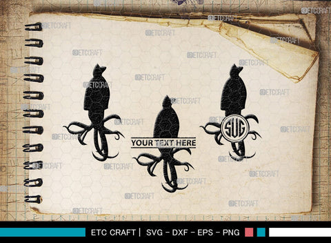 Squid Monogram, Squid Silhouette, Squid SVG, Octopus Svg, Kraken Svg, Giant Squid Svg, Sea Monster Svg, SB00324 SVG ETC Craft 