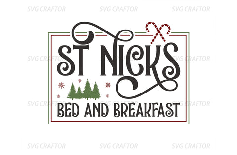 St nicks bed and breakfast svg sign, christmas sign design, christmas banner, christmas welcome sign, svg cut files, rectengle sign SVG MD mominul islam 