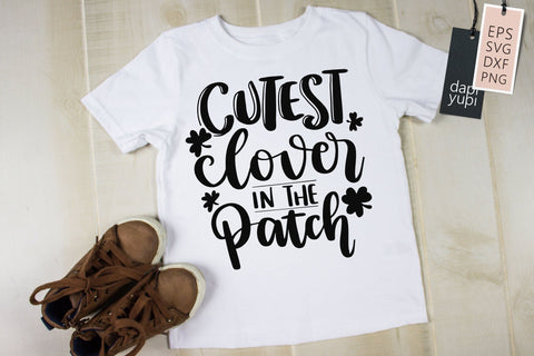 St Patrick Day Cutest Clover In The Patch Quotes SVG dapiyupi store 