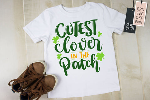 St Patrick Day Cutest Clover In The Patch Quotes SVG dapiyupi store 