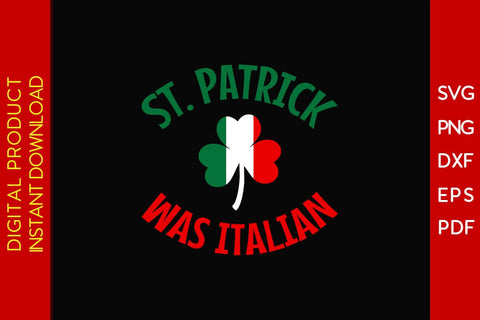 St Patrick Was Italian SVG PNG PDF Cut File SVG Creativedesigntee 