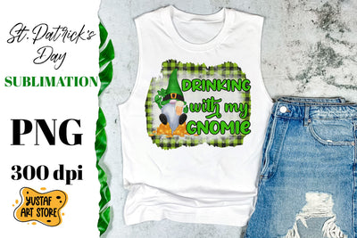 St. Patrick's Day Gnome sublimation. Drinking with my Gnomie Sublimation Yustaf Art Store 