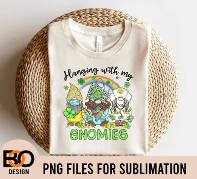 St. Patrick's Day Hanging with my Gnomies Nurse png, St. Patrick's Day png, Gnomies png, Nurse png, Sublimate designs download Sublimation BOO-design 