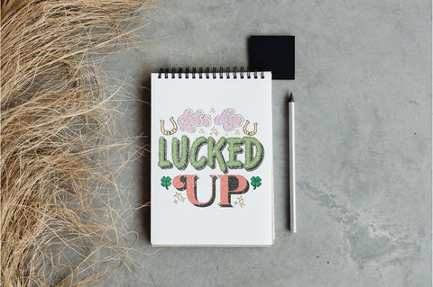 St. Patrick's Day Lucked Up Sublimation Sublimation Jagonath Roy 