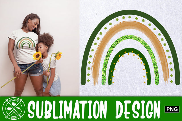 St. Patrick's Day Rainbow Sublimation|St. Patricks Day Sublimation Last Frontier Design Co. 