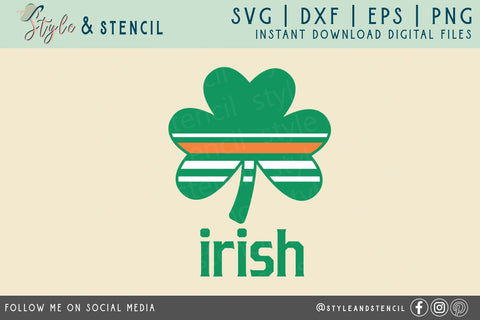 St Patricks Day - Shamrock SVG - Irish SVG Style and Stencil 