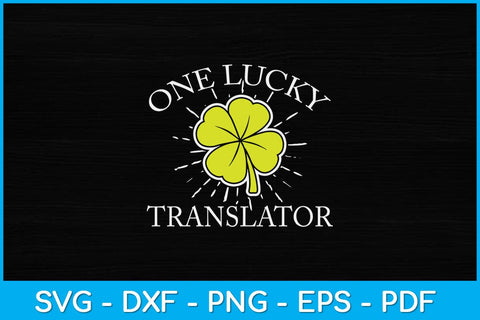 St Patricks Day Shirt Lucky Translator Svg Design SVG artprintfile 