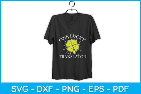 St Patricks Day Shirt Lucky Translator Svg Design SVG artprintfile 