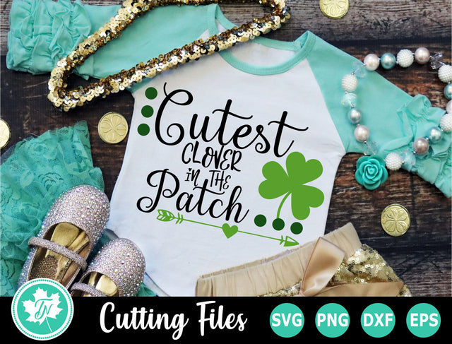 St Patricks Day SVG | Cutest Clover in the Patch SVG SVG TrueNorthImagesCA 