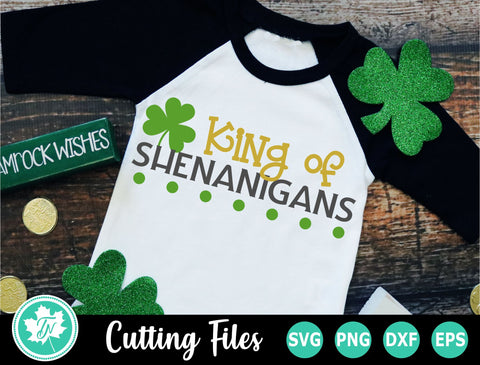 St Patricks Day SVG | King of Shenanigans SVG SVG TrueNorthImagesCA 