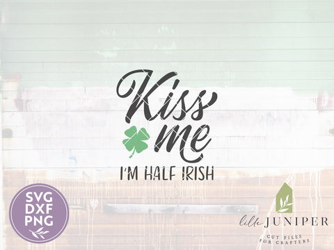 St. Patrick's Day SVG | Kiss Me I'm Half Irish SVG | T-shirt Design SVG LilleJuniper 