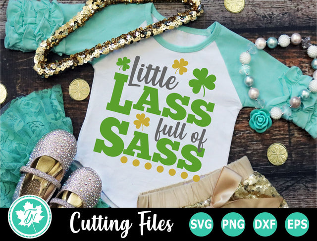 St Patricks Day SVG | Lass Full of Sass SVG SVG TrueNorthImagesCA 