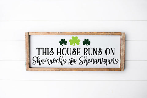 St. Patricks Day SVG - This House Runs On Shamrocks SVG Pickled Thistle Creative 