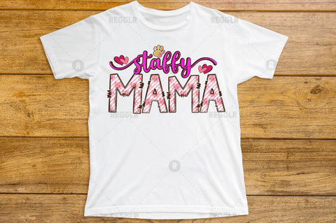 Staffy mama SVG Sublimation Regulrcrative 