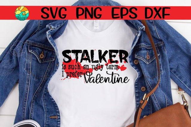 Stalker - Valentine - SVG PNG EPS DXF SVG On the Beach Boutique 