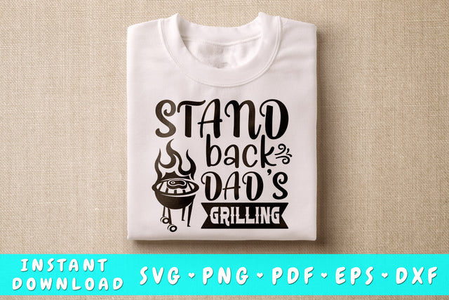 Stand Back Dad's Grilling SVG, Barbecue Quote SVG SVG HappyDesignStudio 