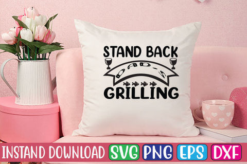 Stand Back Dad's Grilling SVG Cut File SVGs, Quotes and Sayings, Food & Drink, Holiday,On Sale, SVG Studio Innate 
