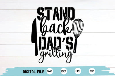 stand back dad’s grilling SVG md faruk hossain 