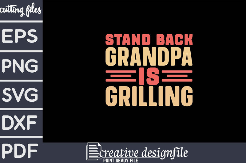 stand back grandpa is grilling SVG farhad farhad 