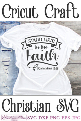 Stand Firm in the Faith, Christian Bible Quote SVG SVG Madison Mae Designs 