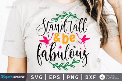 Stand tall & be fabulous SVG SVG Regulrcrative 