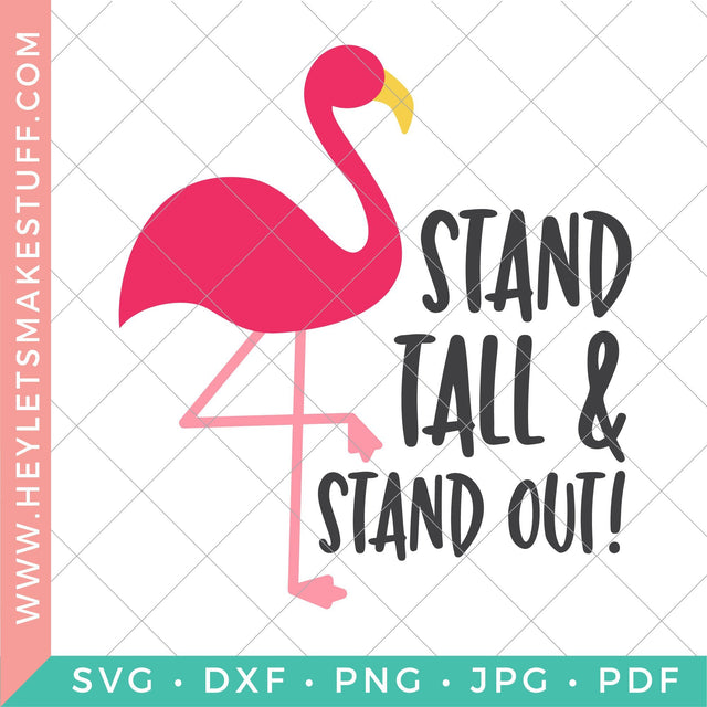 Stand Tall & Stand Out SVG Hey Let's Make Stuff 