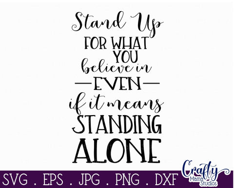 Stand Up For What You Believe In SVG SVG Crafty Mama Studios 