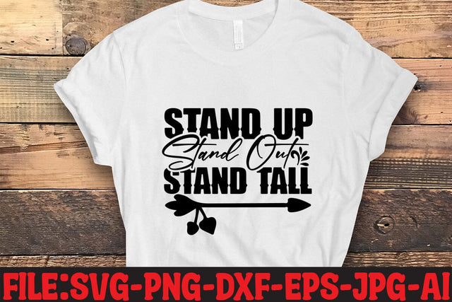 Stand Up Stand Out Stand Tall SVG MStudio 