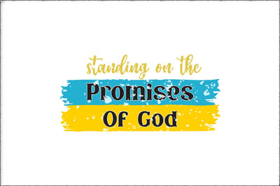 Standing On The Promises Of God Christian Sublimation Sublimation Jagonath Roy 