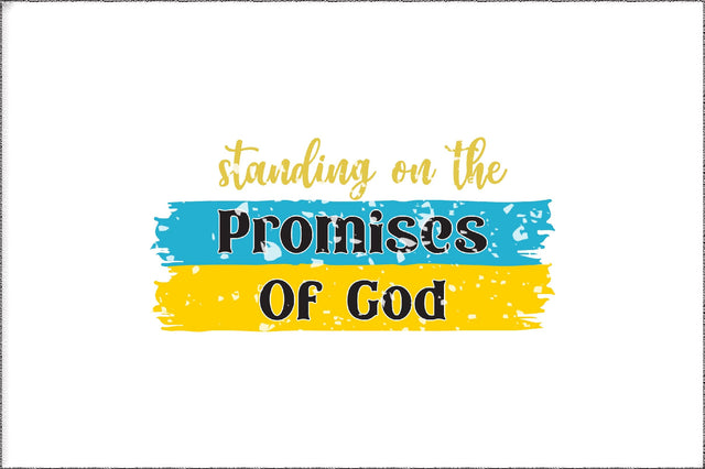 Standing On The Promises Of God Christian Sublimation Sublimation Jagonath Roy 