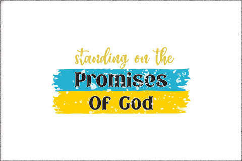 Standing On The Promises Of God Christian Sublimation Sublimation Jagonath Roy 