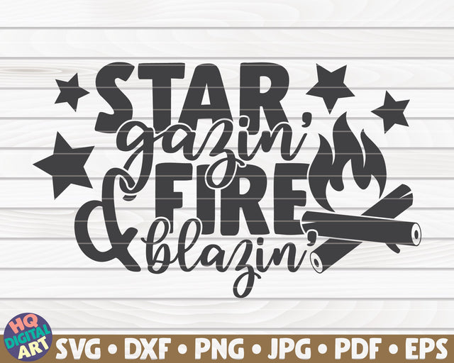 Star gazing fire blazing SVG | Camping quote SVG HQDigitalArt 