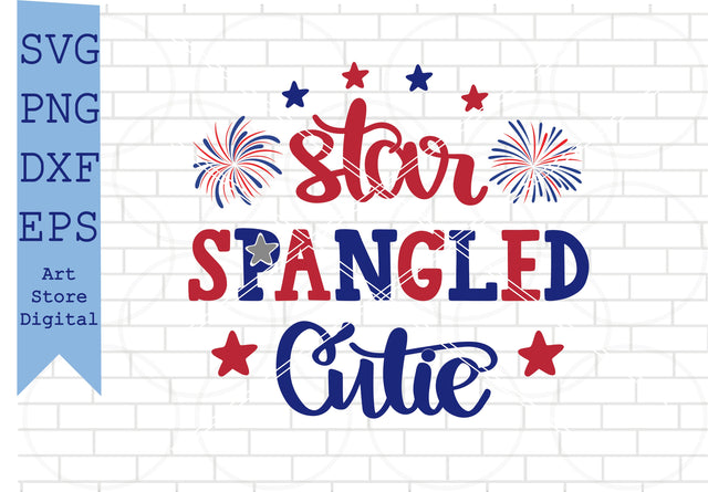 Star Spangled Cutie Svg, 4th of July Svg, Png, Dxf, Eps Cut Files SVG Artstoredigital 
