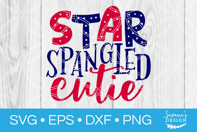 Star Spangled Cutie SVG SavanasDesign 