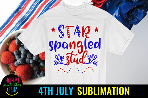 Star Spangled Stud 4th July Sublimation- July 4th Sublimation Sublimation Happy Printables Club 