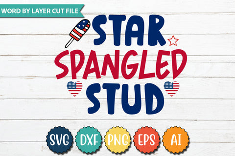 Star Spangled Stud SVG Cut File SVGs quotes-and-sayings food-drink mini-bundles print-cut on-sale Clipart Clip Art Sublimation or Vinyl Shirt Design SVG DesignPlante 503 