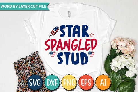 Star Spangled Stud SVG Cut File SVGs quotes-and-sayings food-drink mini-bundles print-cut on-sale Clipart Clip Art Sublimation or Vinyl Shirt Design SVG DesignPlante 503 