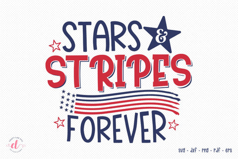 Stars And Stripes Forever - Patriotic SVG SVG CraftLabSVG 