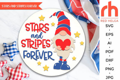 Stars and Stripes Forever SVG, Independence Day Sign Cut File, Gnome with Heart Silhouette, Layered Patriotic Door Hanger DXF SVG RedHelgaArt 