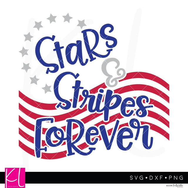 Stars and Stripes Forever SVG Kelly Lollar Designs 