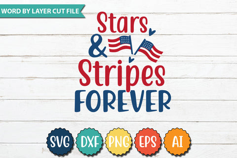 STARS & STRIPES FOREVER SVG Cut File SVGs quotes-and-sayings food-drink mini-bundles print-cut on-sale Clipart Clip Art Sublimation or Vinyl Shirt Design SVG DesignPlante 503 