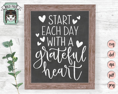 Start Each Day With A Grateful Heart SVG Cut File SVG Wild Pilot 